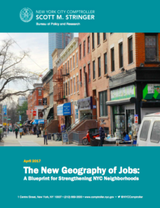 The New Geography of Jobs: A Blueprint for Strengthening NYC Neighborhoods