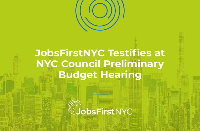 JobsFirstNYC Testifies at NYC Council Preliminary Budget Hearing