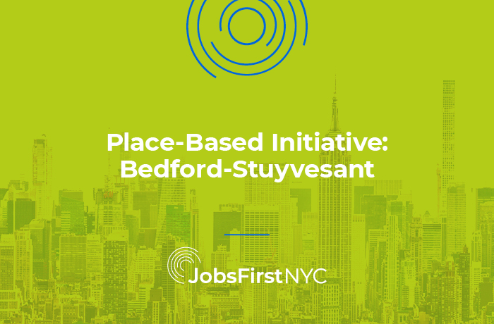 Place-Based Initiative: Bedford-Stuyvesant
