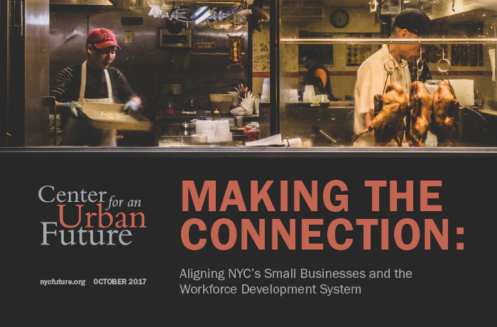 Making the Connection: Aligning NYC’s Small Businesses and the Workforce Development System