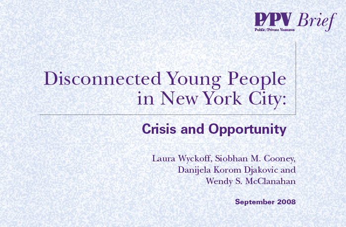 Disconnected Young People in New York City: Crisis and Opportunity