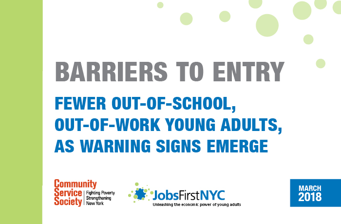 Barriers to Entry: Fewer Out-of-School and Out-of-Work Young Adults, As Warning Signs Emerge