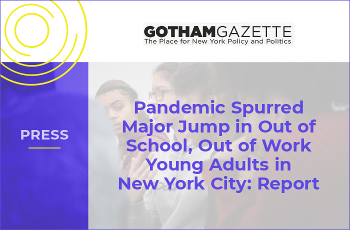 Pandemic Spurred Major Jump in Out of School, Out of Work Young Adults in New York City: Report